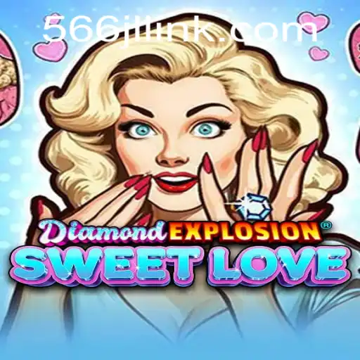 Discover the World of DiamondExplosionSweetLove