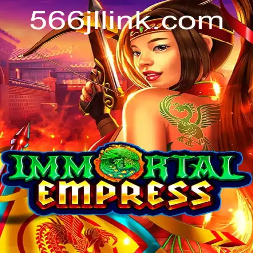 Immortal Empress: Unveiling a Mystical Gaming Experience